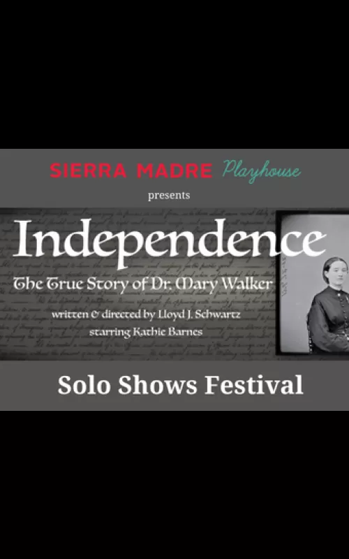 INDEPENDENCE: The True Story of Dr. Mary Walker